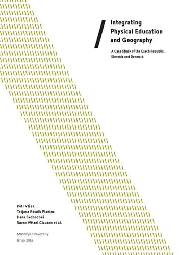 Integrating Physical Education and Geography A Case Study of the Czech Republic, Slovenia and Denmark