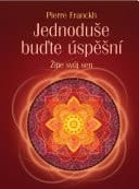 Jednoduše buďte úspěšní Žijte svůj sen