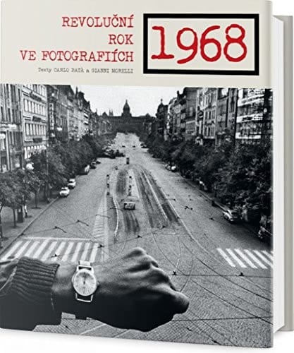 1968 revoluční rok ve fotografiích
