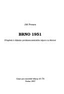 Brno, 1951: Příspěvek k dějinám protikomunistického odporu na Moravě (Czech Edition)