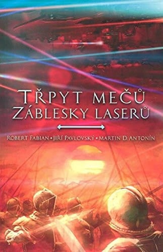 Třpyt mečů, záblesky laserů sborník "jen tak"