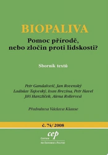 Biopaliva: pomoc přírodě, nebo zločin proti lidskosti?