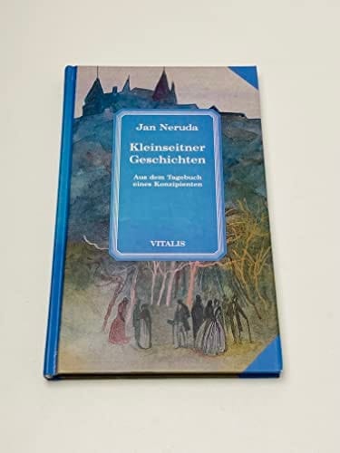 Kleinseitner Geschichten Aus dem Tagebuch eines Konzipienten. ...
