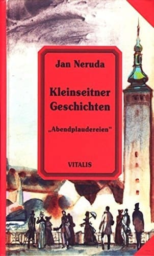 Kleinseitner Geschichten Abendplaudereien. ...