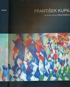 František Kupka : ze sbírky Jana a Medy Mládkových ve Washingtonu ; from the Jan and Meda Mládek collection in Washington ; Galéria mesta Bratislavy 10. 4. - 10. 6. 2001 ; Egon Schiele Art Centrum Český Krumlov 16. 6. - 26. 8. 2001
