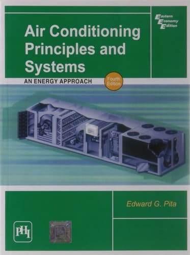 Air Conditioning Principles And Systems: An Energy Approach 4Th Ed.