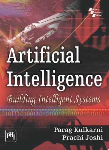 ARTIFICIAL INTELLIGENCE Building Intelligent Systems