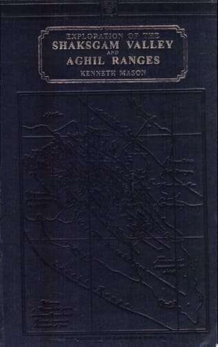 Exploration of the Shaksgam Valley and Aghil Ranges, 1926