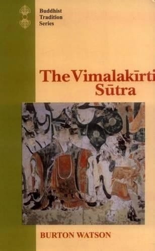 The Vimalakirti Sutra: From the Chinese Version by Kumarajiva