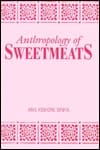 Anthropology of Sweetmeats