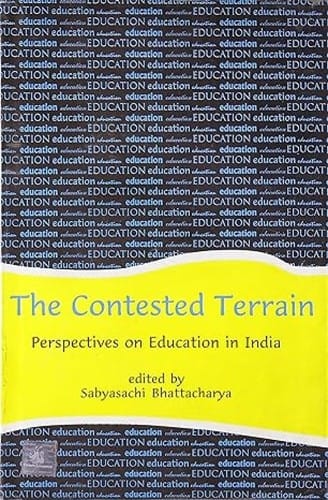 Contested Terrain; Perspectives on Education in India