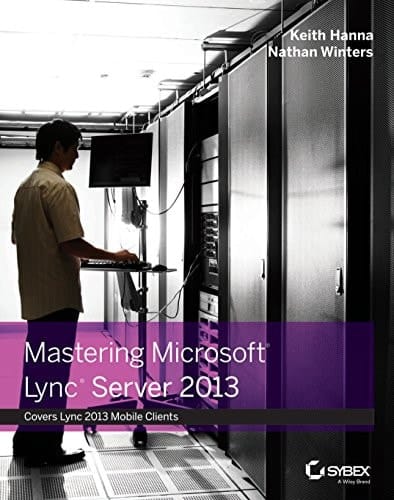 Mastering Microsoft Lync Server 2013 (Sybex)
