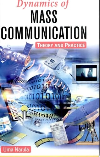 Dynamics Of Mass CommunicationTheory And Practice