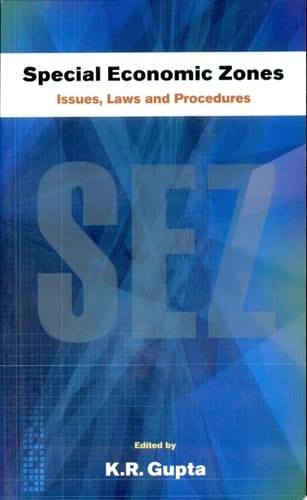 Special Economic Zones Issues, Laws and Procedures