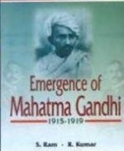 Emergence Of Mahatma Gandhi (1915-1919)