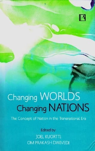 Changing Worlds, Changing Nations The Concept of Nation in the Transnational Era