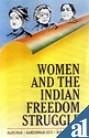 Women and the Freedom Struggle, in 7 Vols.