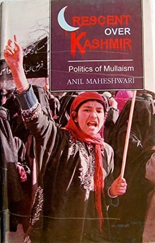 Crescent Over Kashmir (Politics of Mullaism)