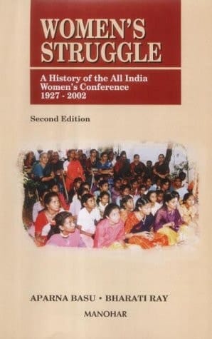 Women's Struggle: A History of the All India Women's Conference 1927-2002