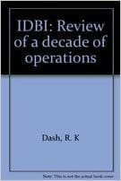 IDBI Review of a Decade of Operations