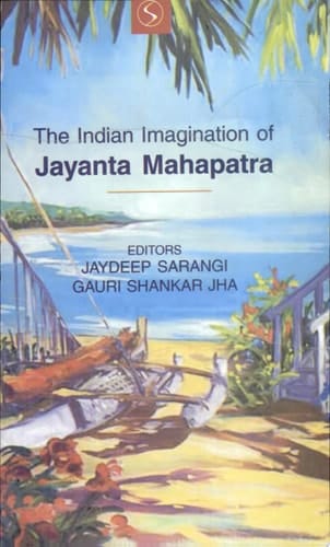 The Indian Imagination of Jayanta Mahapatra