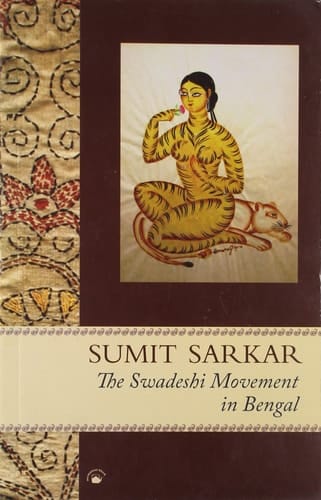 The Swadeshi Movement in Bengal, 1903-1908