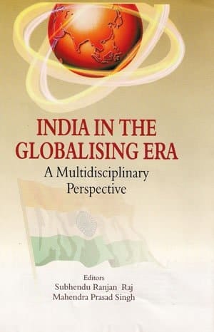 India in a Globalizing Era Multidisciplinary Perspectives