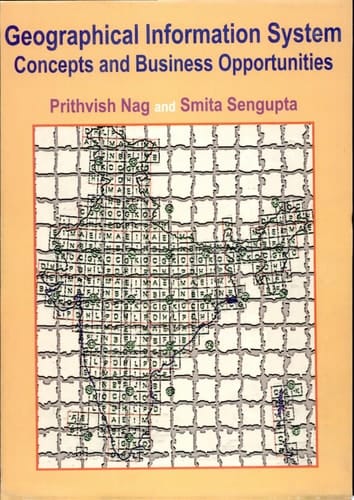 Geographical Information System Concepts And Business Opportunities