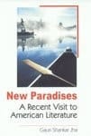 New Paradises: A Recent Visit To American Literature