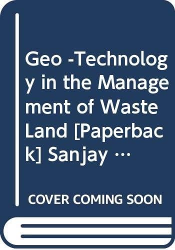 Geo-Technology In The Management Of Waste Land