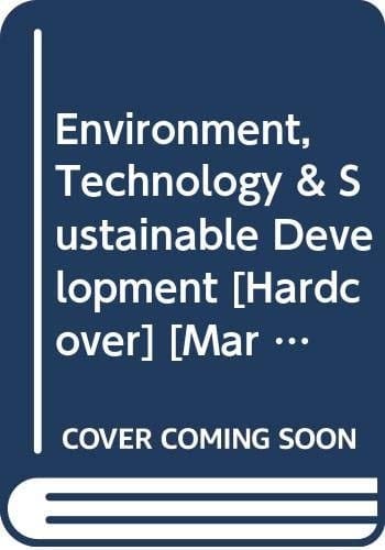 Environment, Technology & Sustainable Development