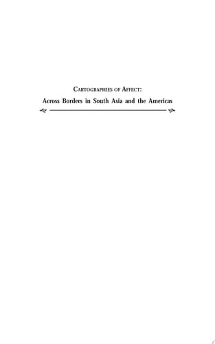 Cartographies of Affect Across Borders in South Asia and the Americas