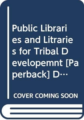 Public Libraries and Literacy for Tribal Development
