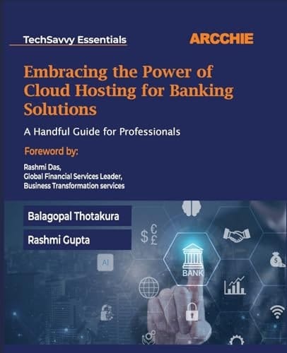 Embracing the Power of Cloud Hosting for Banking Solutions A Handful Guide for Professionals