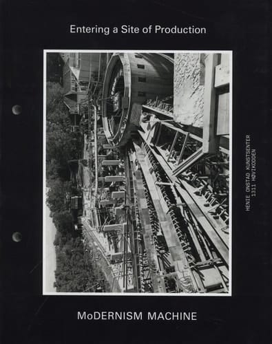 Entering a Site of Production Modernism Machine