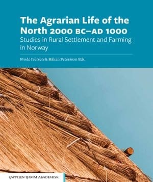 The Agrarian Life of the North 2000 BC AD 1000