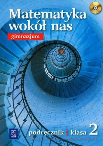 Matematyka wokół nas gimnazjum : podręcznik klasa 2