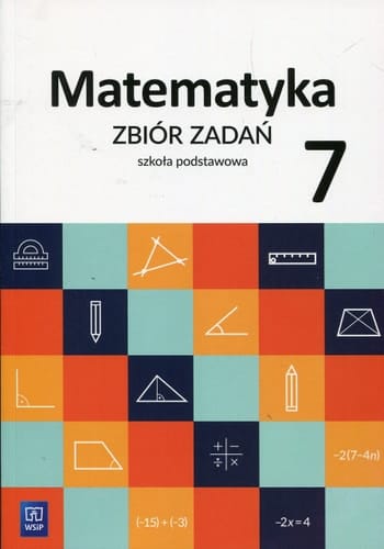 Matematyka 7 zbiór zadań : szkoła podstawowa
