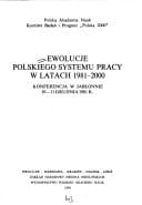 Ewolucje polskiego systemu pracy w latach 1981-2000: Konferencja w Jabłonnie 10-11 grudnia 1981 r (Polish Edition)