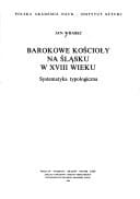 Barokowe kościoły na Śląsku w XVIII wieku: Systematyka typologiczna (Studia z historii sztuki) (Polish Edition)