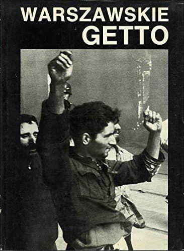 Warszawskie getto, 1943-1988: W 45 rocznicę powstania (Polish Edition)
