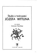 Studia o twórczości Józefa Wittlina (Prace naukowe Uniwersytetu Śląskiego w Katowicach) (Polish Edition)