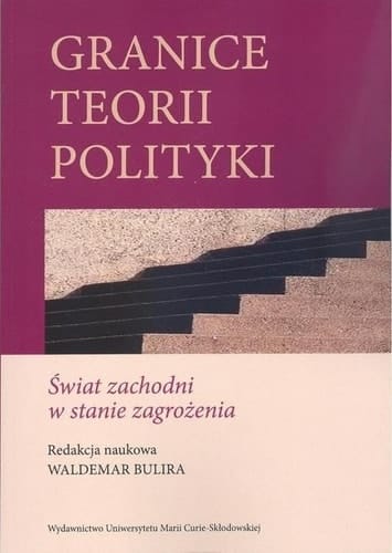 Granice teorii polityki świat zachodni w stanie zagrożenia
