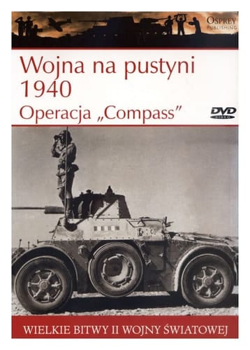 Wielkie bitwy II wojny swiatowej. Wojna na pustyni 1940. Operacja "Compass" + DVD (polish)