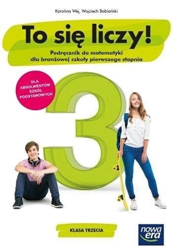 To się liczy! podręcznik do matematyki dla branżowej szkoły pierwszego stopnia : klasa trzecia