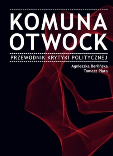 Komuna Otwock przewodnik Krytyki politycznej