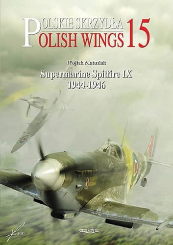 Supermarine Spitfire IX 1944-1946 Polish Wings No 15