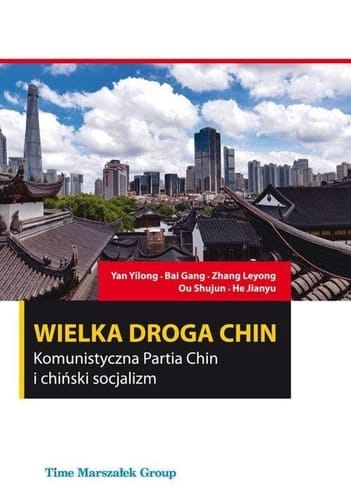 Wielka droga Chin Komunistyczna Partia Chin i chiński socjalizm