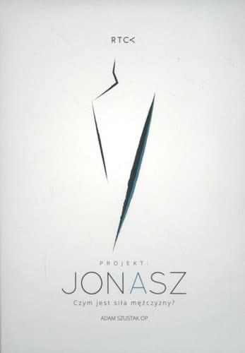 Jonasz Czym jest sila mezczyzny