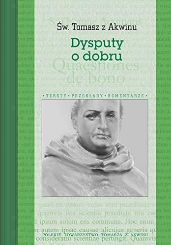 Dysputy o dobru dysputy problemowe o prawdzie : kwestie 21-22